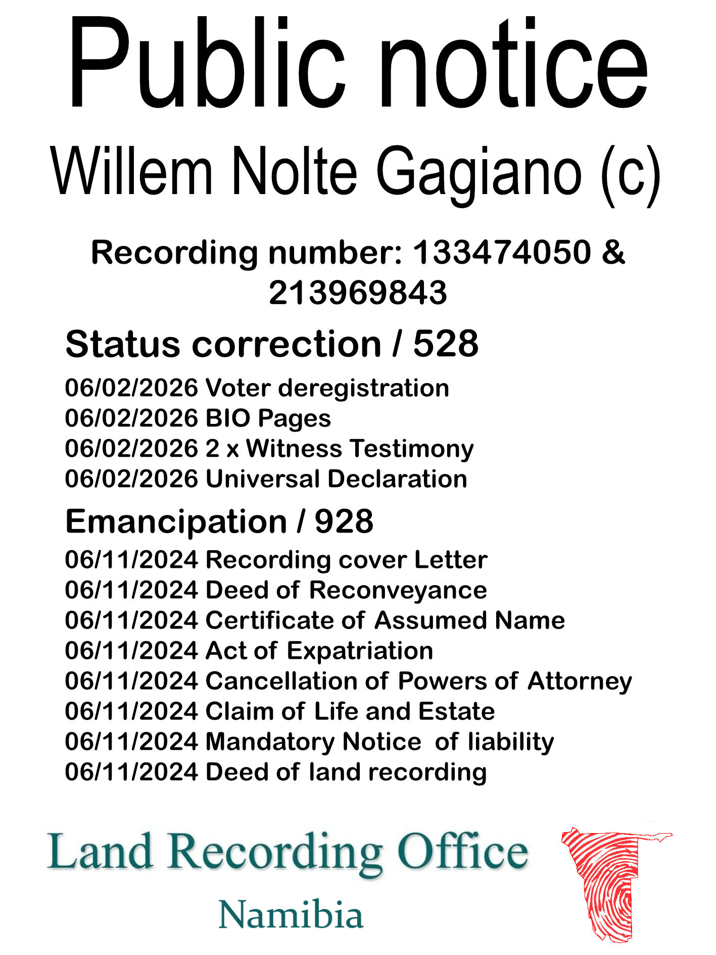 Public notice Willem Nolte Gagiano Recording number 133474050 & 213969843